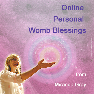 Online Personal Womb Blessings from Miranda
